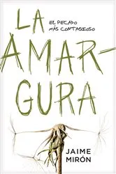 Book cover of La amargura by Jaime Mirón