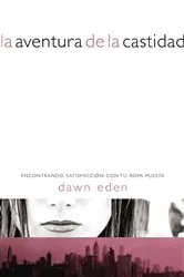 Book cover of La aventura de la castidad by Dawn Eden