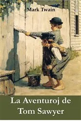 Book cover of La Aventuroj de Tom Sawyer by Mark Twain