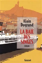 Book cover of La baie des singes by Alain Dugrand