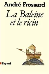 Book cover of La Baleine et le ricin by André Frossard