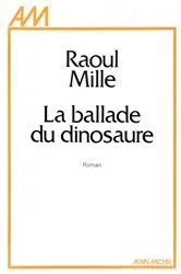 Book cover of La Ballade du dinosaure by Unknown
