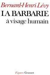 Book cover of La barbarie à visage humain by Bernard-Henri Lévy