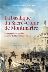 Book cover of La basilique du Sacré-Coeur de Montmartre by Patrick Sbalchiero