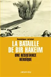 Book cover of La Bataille de Bir Hakeim by Dominique Lormier