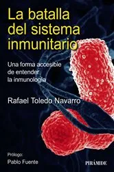 Book cover of La batalla del sistema inmunitario by Rafael Toledo Navarro
