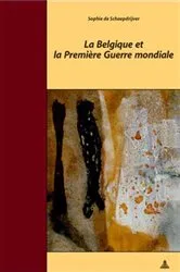 Book cover of La Belgique et la Première Guerre mondiale (3rd ed.) by Marc Quaghebeur