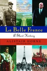 Book cover of La Belle France by Alistair Horne