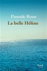 Book cover of La belle Hélène by Pascale Roze