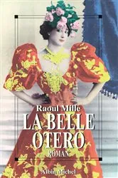 Book cover of La Belle Otéro by Raoul Mille