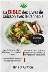 Book cover of La bible des livres de cuisson avec le cannabis 3 livres en 1 by Rina S. Gritton
