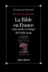 Book cover of La Bible en France by François Laplanche