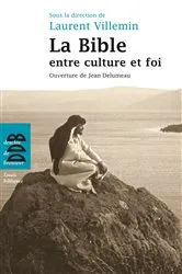 Book cover of La Bible entre culture et foi by Laurent Villemin
