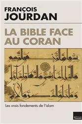 Book cover of La Bible face au Coran by François Jourdan