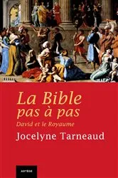 Book cover of La Bible pas à pas : David et le Royaume by Jocelyne Tarneaud