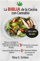 Book cover of La Biblia de la Cocina con Cannabis by Rina S. Gritton