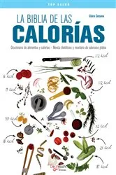 Book cover of La biblia de las calorías by Unknown