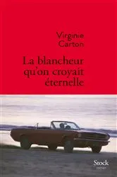 Book cover of La blancheur qu'on croyait éternelle by Unknown