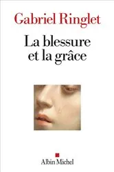 Book cover of La Blessure et la grâce by Unknown