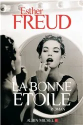 Book cover of La Bonne Etoile by Esther Freud