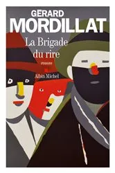 Book cover of La Brigade du rire by Gérard Mordillat