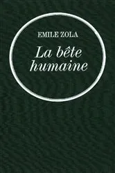 Book cover of La bête humaine by Émile Zola