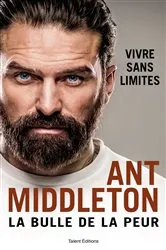 Book cover of La bulle de la peur by Ant Middleton