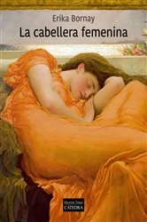 Book cover of La cabellera femenina by Erika Bornay