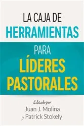 Book cover of La Caja de Herramientas para Líderes Pastorales by Juan J. Molina