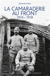 Book cover of La camaraderie au front by Alexandre Lafon
