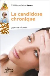 Book cover of La candidose chronique by Philippe-Gaston Besson