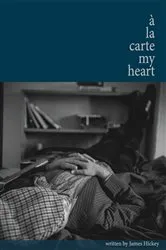 Book cover of À la Carte My Heart by James Hickey
