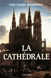 Book cover of La Cathédrale by Alain Erlande-Brandenburg