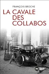 Book cover of La cavale des collabos by François Broche