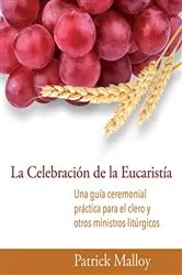 Book cover of La Celebración de la Eucaristía by Patrick Malloy