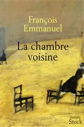 Book cover of La chambre voisine by François Emmanuel