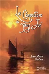 Book cover of La Chapelière du Yang-Tsé by Jean-Marie Kutner