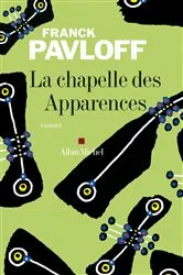 Book cover of La Chapelle des apparences by Unknown