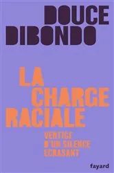 Book cover of La charge raciale by Douce Dibondo