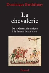 Book cover of La chevalerie by Dominique Barthélemy