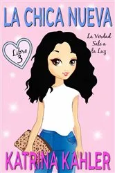 Book cover of La Chica Nueva by Katrina Kahler