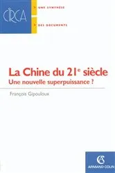 Book cover of La Chine du 21e siècle by François Gipouloux