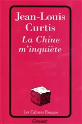 Book cover of La chine m'inquiète by Jean-Louis Curtis
