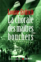 Book cover of La Chorale des maîtres bouchers by Louise Erdrich