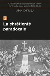 Book cover of La chrétiente paradoxale by Jean Chaunu
