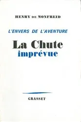 Book cover of La Chute imprévue by Henry de Monfreid