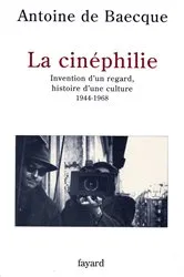 Book cover of La Cinéphilie by Antoine de Baecque