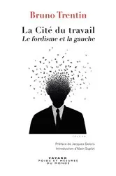 Book cover of La Cité du travail by Bruno Trentin
