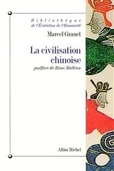 Book cover of La Civilisation chinoise by Marcel Granet