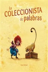 Book cover of La coleccionista de palabras (The Word Collector) by Sonja Wimmer